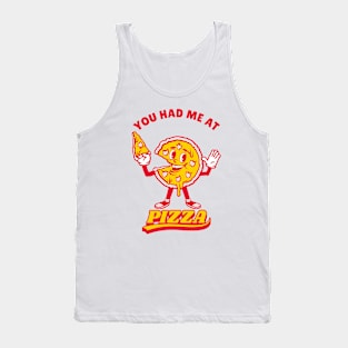 Pizza Lover, You Had Me At Pizza Tank Top